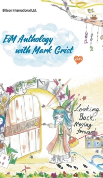 Hardcover EiM Anthology with Mark Grist 2023 Book
