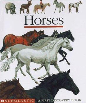 Horses: A First Discovery Book (First Discovery Books) - Book  of the First Discovery