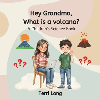 Paperback Hey Grandma, What is a volcano? Book