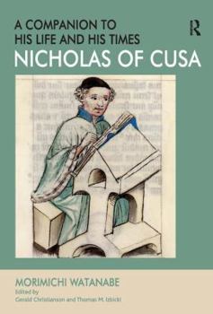 Hardcover Nicholas of Cusa - A Companion to His Life and His Times Book