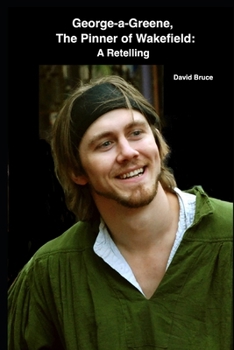 George-A-Greene, The Pinner of Wakefield: A Retelling