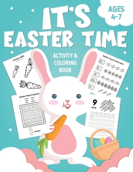 Paperback It's Easter Time: Activity & Coloring Book for Kids Ages 4-7 Book