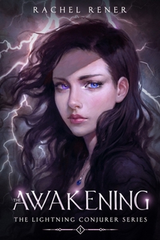 The Awakening - Book #1 of the Lightning Conjurer