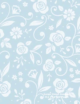 Large Lined Journal 8.5 x 11 300 Pages: Ornamental Blue Floral Cover