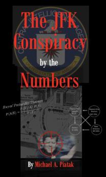 Paperback The JFK Conspiracy by the Numbers Book