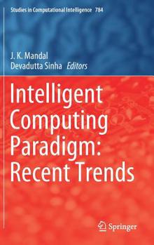 Hardcover Intelligent Computing Paradigm: Recent Trends Book