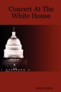 Paperback Concert At The White House Book