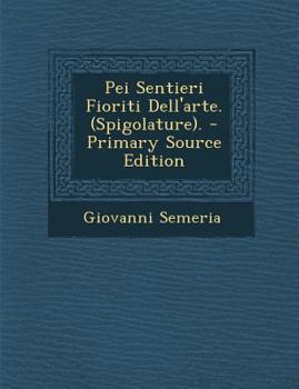 Paperback Pei Sentieri Fioriti Dell'arte. (Spigolature). [Italian] Book