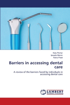 Paperback Barriers in accessing dental care Book