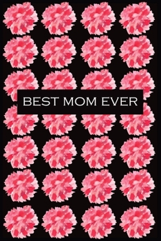 Paperback Best Mom Ever: Best gift for a best mom Book