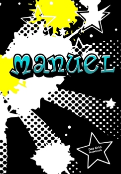 Manuel Dot Grid Notebook: Graffiti Punktraster Notizbuch Personalisiert mit Namen - Personalized Journal