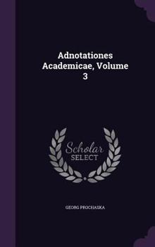 Hardcover Adnotationes Academicae, Volume 3 Book