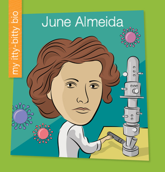 June Almeida - Book  of the My Itty-Bitty Bio