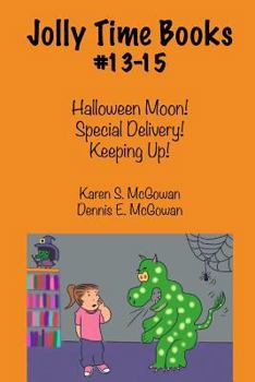 Paperback Jolly Time Books, #13-15: Halloween Moon!, Special Delivery!, & Keeping Up! Book