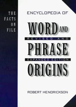 Hardcover The Facts on File Encyclopedia of Word and Phrase Origins Book