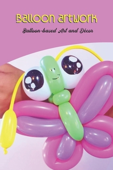 Balloon artwork: Balloon-based Art and Décor: Black and White