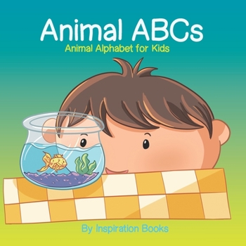 Paperback Animal ABCs: Animal Alphabet for Kids (Alphabet Book, Toddler Book) Book