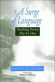 Paperback A Surge of Language: Teaching Poetry Day by Day Book
