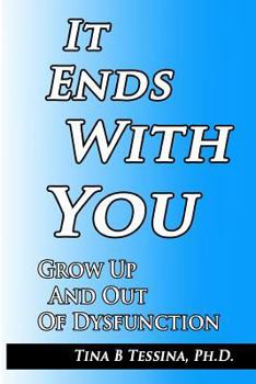 Paperback It Ends With You: Grow Up and Out of Dysfunction Book