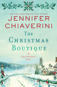 Hardcover The Christmas Boutique: An ELM Creek Quilts Novel Book