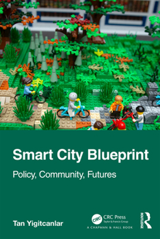 Paperback Smart City Blueprint: Policy, Community, Futures Book