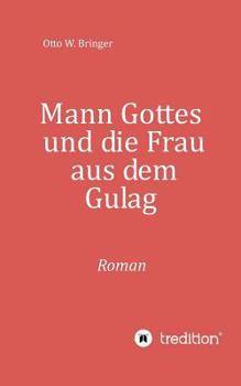 Paperback Mann Gottes: und die Frau aus dem Gulag [German] Book