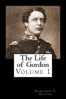 Paperback The Life of Gordon Volume I Book