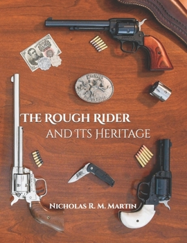 Paperback The Rough Rider and Its Heritage Book