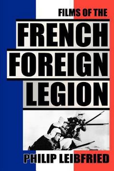 Paperback The Films of the French Foreign Legion Book