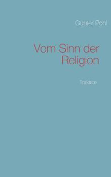 Paperback Vom Sinn der Religion: Traktate [German] Book