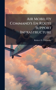 Hardcover Air Mobility Command's En Route Support Infrastructure Book