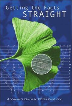 Paperback Getting the Facts Straight: A Viewer's Guide to PBS's Evolution Book