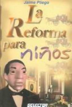 Paperback Reforma para ninos,la (Spanish Edition) [Spanish] Book