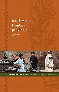 Paperback North West Frontier Province (NWFP) Provincial Handbook: A Guide to the People and the Province Book