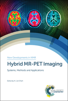 Hardcover Hybrid Mr-Pet Imaging: Systems, Methods and Applications Book