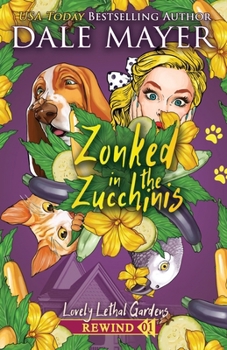 Paperback Zonked in the Zucchinis Book