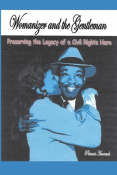 Womanizer and the Gentleman: Preserving the Legacy of a Civil Rights Hero