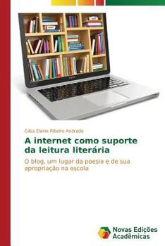 Paperback A internet como suporte da leitura literária [Portuguese] Book