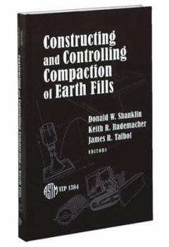 Hardcover Construction and Controlling Compaction of Earth Fills Book