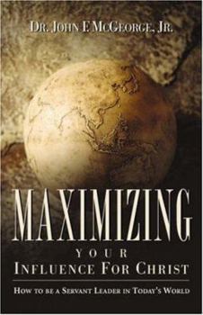 Paperback Maximizing Your Influence For Christ Book