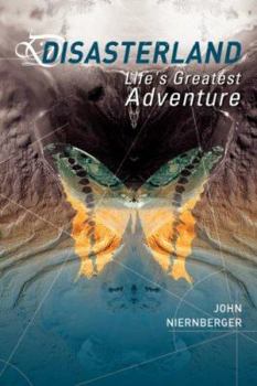 Paperback DisasterLand: Life's Greatest Adventure Book