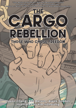 Hardcover The Cargo Rebellion: Those Who Chose Freedom Book