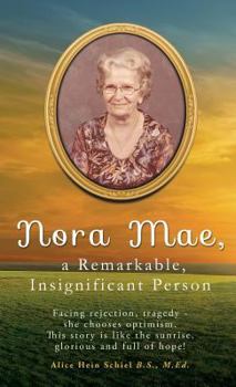 Hardcover Nora Mae, a Remarkable, Insignificant Person Book