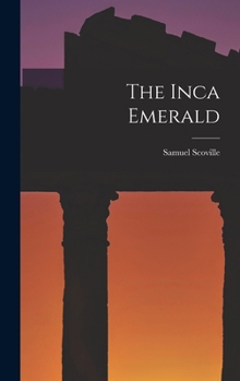 The Inca Emerald - Book #3 of the Boy Scouts