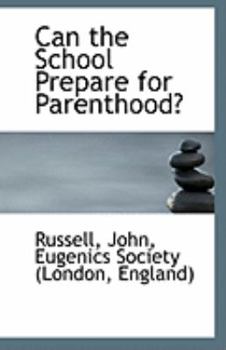 Paperback Can the School Prepare for Parenthood? Book