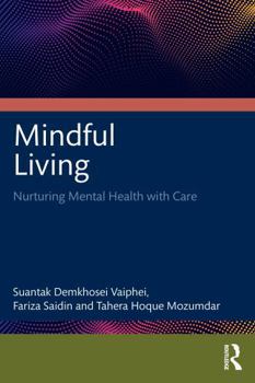 Paperback Mindful Living: Nurturing Mental Health with Care Book