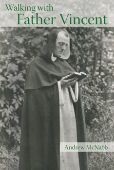 Paperback Walking with Father Vincent Book