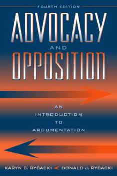 Advocacy and Opposition: An Introduction to Argumentation