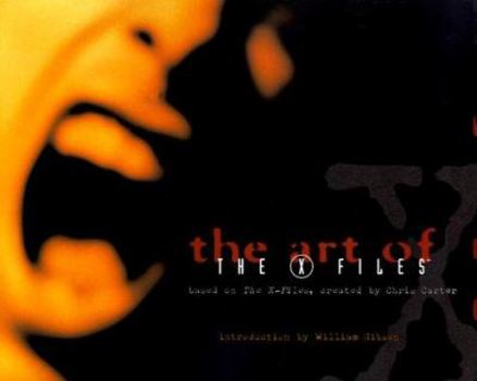 Hardcover The Art of the X-Files: Based on the X-Files, Created by Chris Carter Book