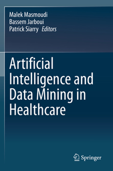 Paperback Artificial Intelligence and Data Mining in Healthcare Book